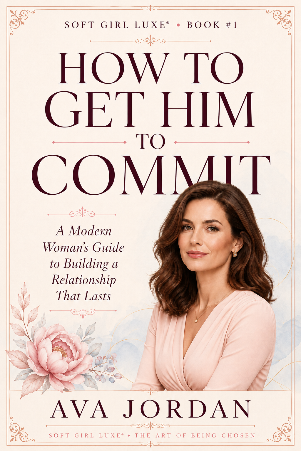 How to Get Him to Commit