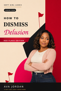 How to Dismiss Delusion- Red Flags Edition