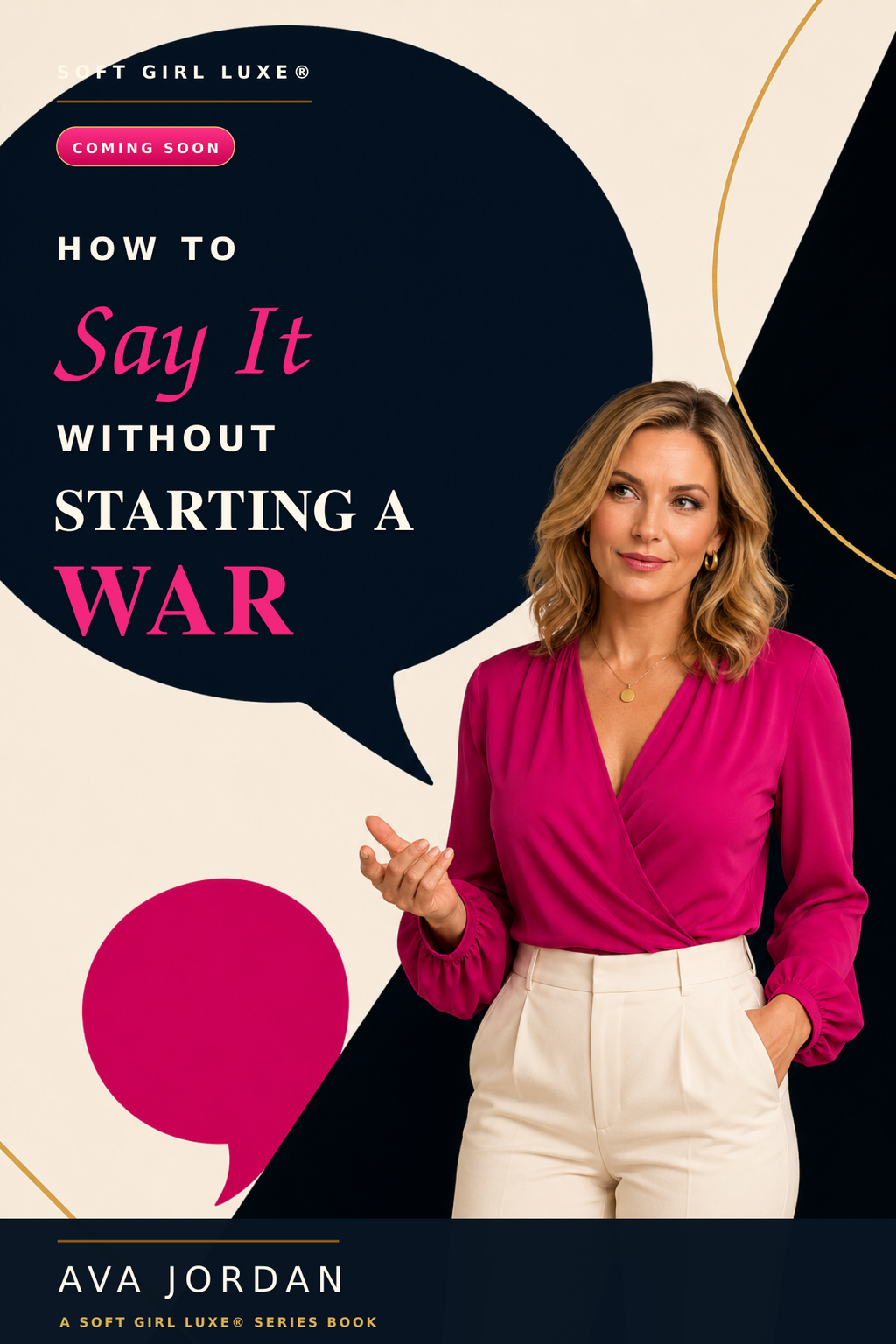 How to Say it Without Starting a War